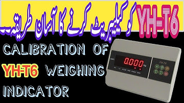 Calibration of yaohua YH-T6 | Digital weighing indicator | Calibration
