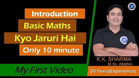 Basic Maths Kyo Jaruri Hai  I  Full Introduction I Ab Har Koi Maths Padhega I Kaushlendra Classes .