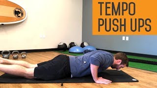 Tempo Push Ups | Push Patterning