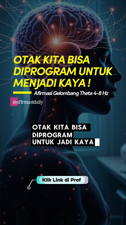 OTAK BISA DIPROGRAM UNTUK JADI KAYA, afirmasi magnet uang dan keberlimpahan sebelum tidur