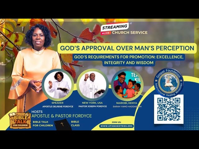 "God’s Approval Over Man’s Perception" | Apostle & Pastor Fordyce
