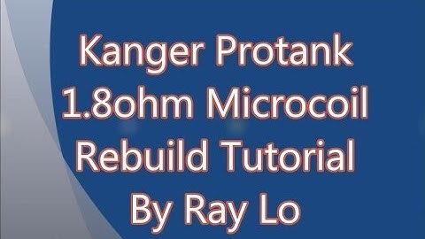 Kanger Protank, EVOD, and Unitank head cotton rebuild 1.8ohm micro coil tutorial!!