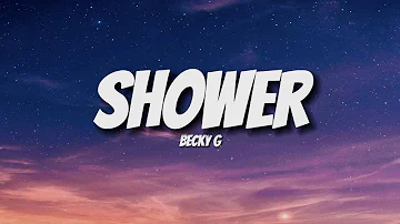 Becky G - Shower (Letra / Lyrics)