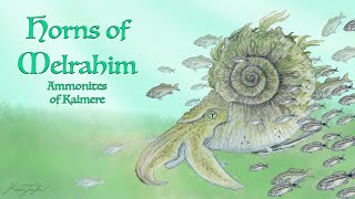 Horns of Melrahim: Ammonites of Kaimere