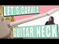 Hand carving a guitar neck!