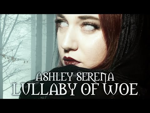 Lullaby of Woe (Remastered) [Lyrics] - Ashley Serena