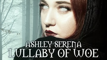 Thumbnail of Lullaby of Woe (Remastered) [Lyrics] - Ashley Serena