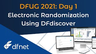 DFUG 2021 Day One - Electronic Randomization Using DFdiscover