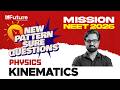 Kinematics | New Pattern Sure Questions | Physics | Future