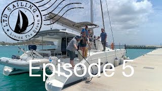 "Living The Dream" with LTD Sailing! Episode 5 - "I just docked a catamaran!"