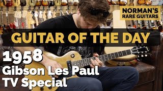 Guitar of the Day: 1958 Gibson Les Paul TV Special | Norman's Rare Guitars