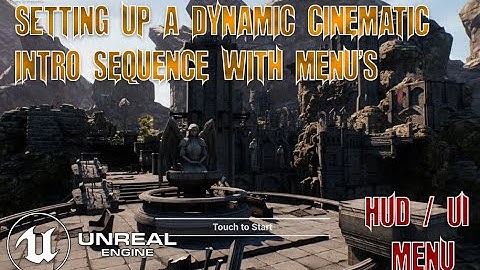 UE4 - Creating a Dynamic Cinematic Menu With UI/HUD Buttons