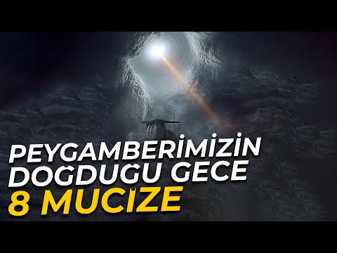 Peygamberimizin Doğduğu Gece Gerçekleşen Olağanüstü 8 Olay!