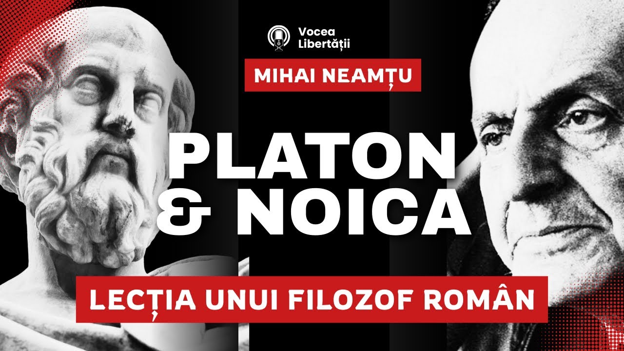 Mihail Neamțu despre cel mai mare filozof român. Lecția lui Constantin Noica