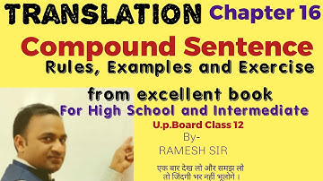 Translation Chapter 17 Compound Sentence from excellent book Class 12 by Ramesh Sir