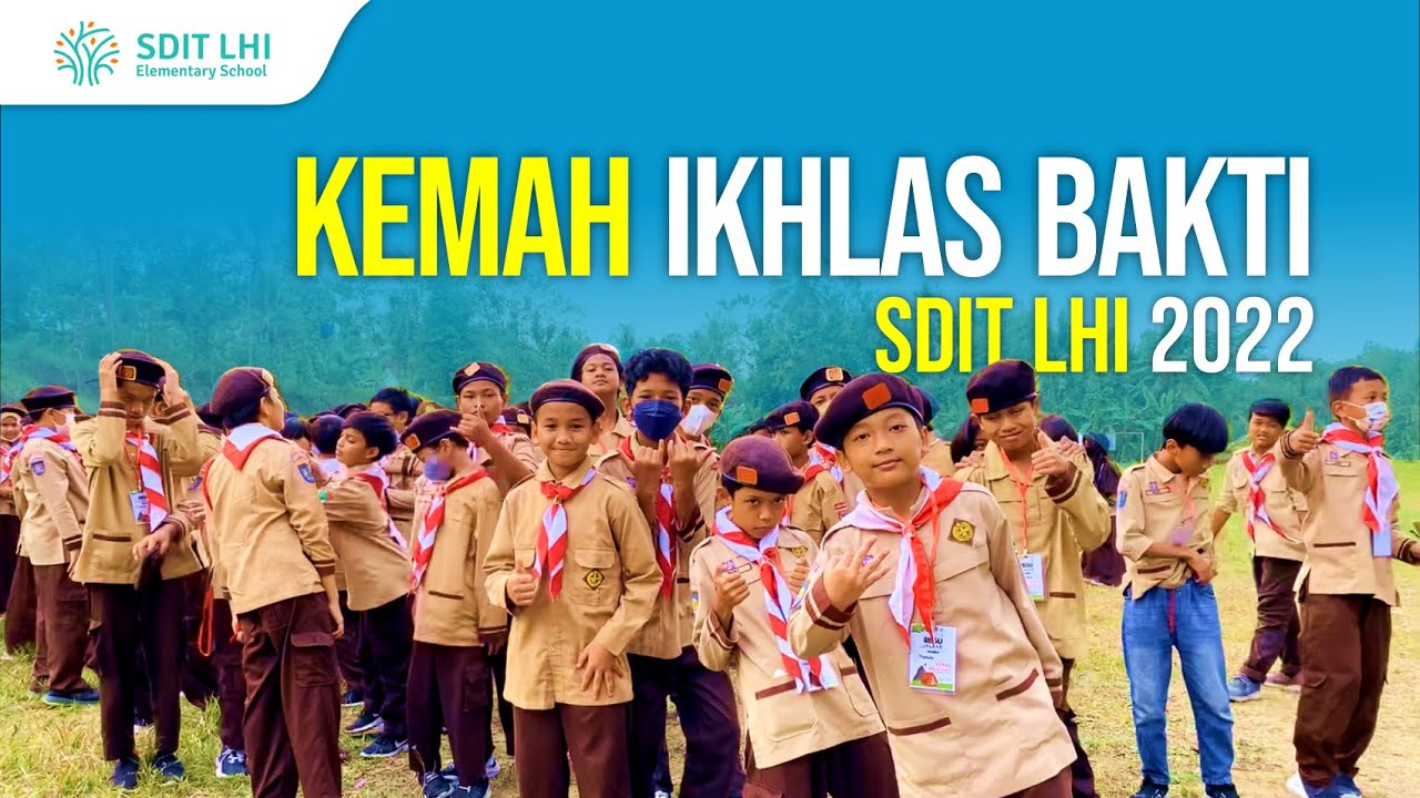 Kemah Ikhlas Bakti SDIT LHI 2022