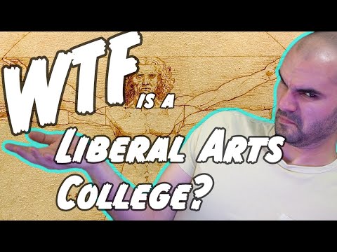 WTF is a Liberal Arts College?