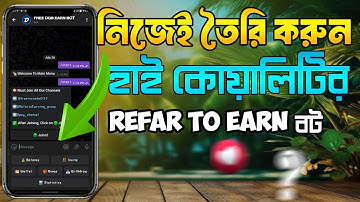 Telegram Coding Bot কিভাবে তৈরি করবেন? || Advance Telegram Bot Create || Refer Earn Bot Create