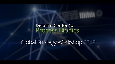 Global Center for Process Bionics | Deloitte is paving the way for truly global process excellence