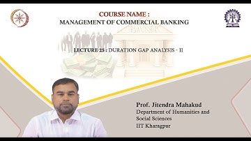 Lecture 25: Duration Gap Analysis - II