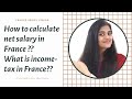 What is salary in France Gross salary ?  Net salary, in hand salary and income tax ?