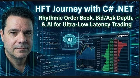 My HFT Journey with .NET, Rhythmic, and AI for Ultra-Low Latency Trading