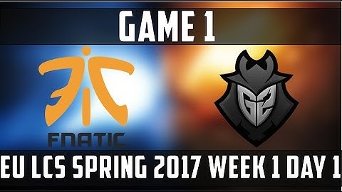 G2 vs FNC Game 1 Highlights EU LCS Spring 2017 Week 1 Day 1