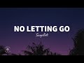 TWOPILOTS - No Letting Go (Lyrics)