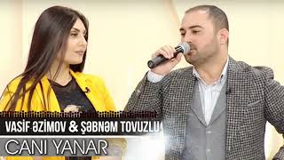 Vasif  Əzimov & Şəbnəm Tovuzlu - Popuri (Canı Yanar) 2020 Resimi