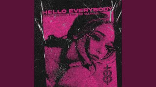 HELLO EVERYBODY (feat. ARI NATANAEL)