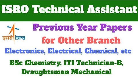 Previous Year Paper- ISRO Technical Assistant | VSSC, SDSC, IPRC, LPSC