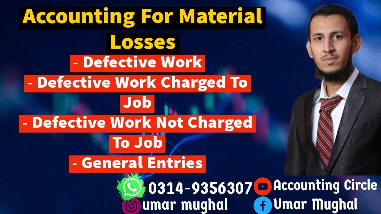 Accounting For Material Losses Defective Work General Entries