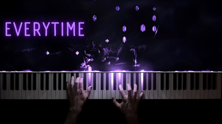 Everytime Piano version - Piano performance video thumbnail
