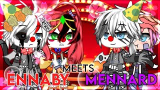 Ennaby Meets Mennard