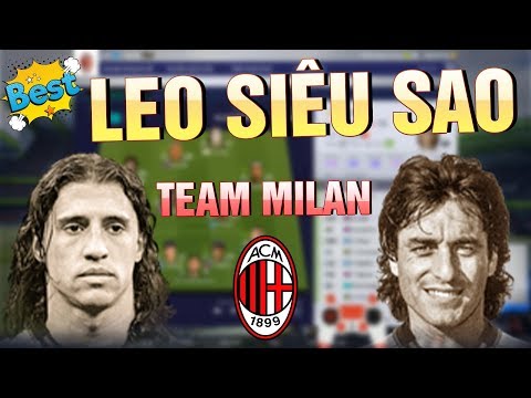 Video Hiếu Milan : Leo Top SIÊU SAO Đầu Mùa Với Đội Hình... - youtube