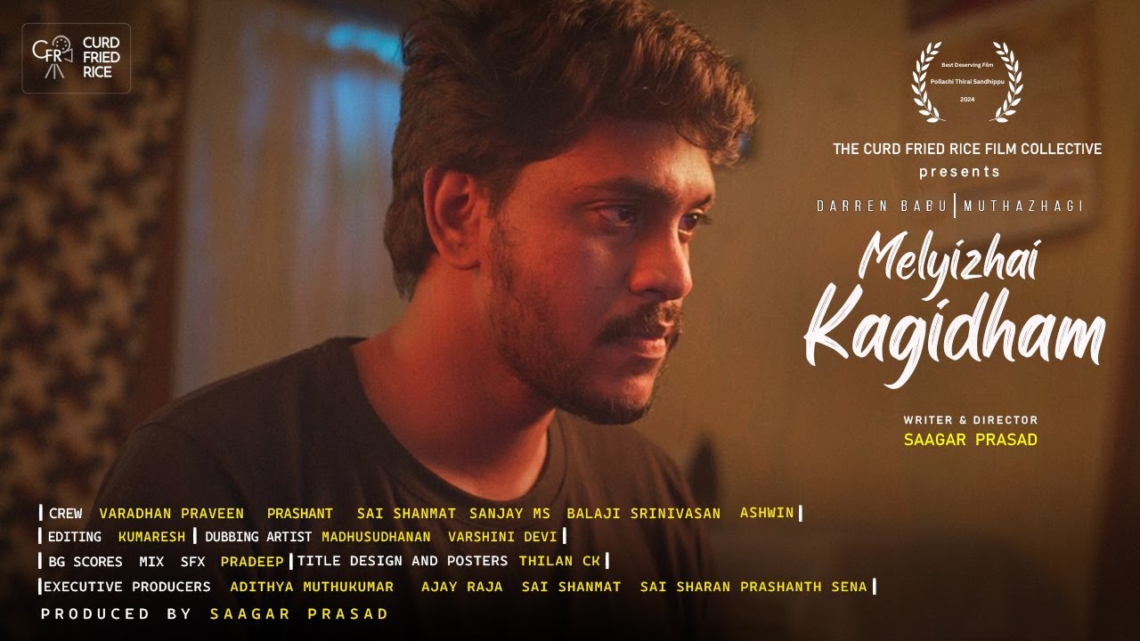 Melyizhai Kagidham | Tamil Short Film | Darren Babu | Muthazhagi | Saagar Prasad |CurdFriedRiceFilms