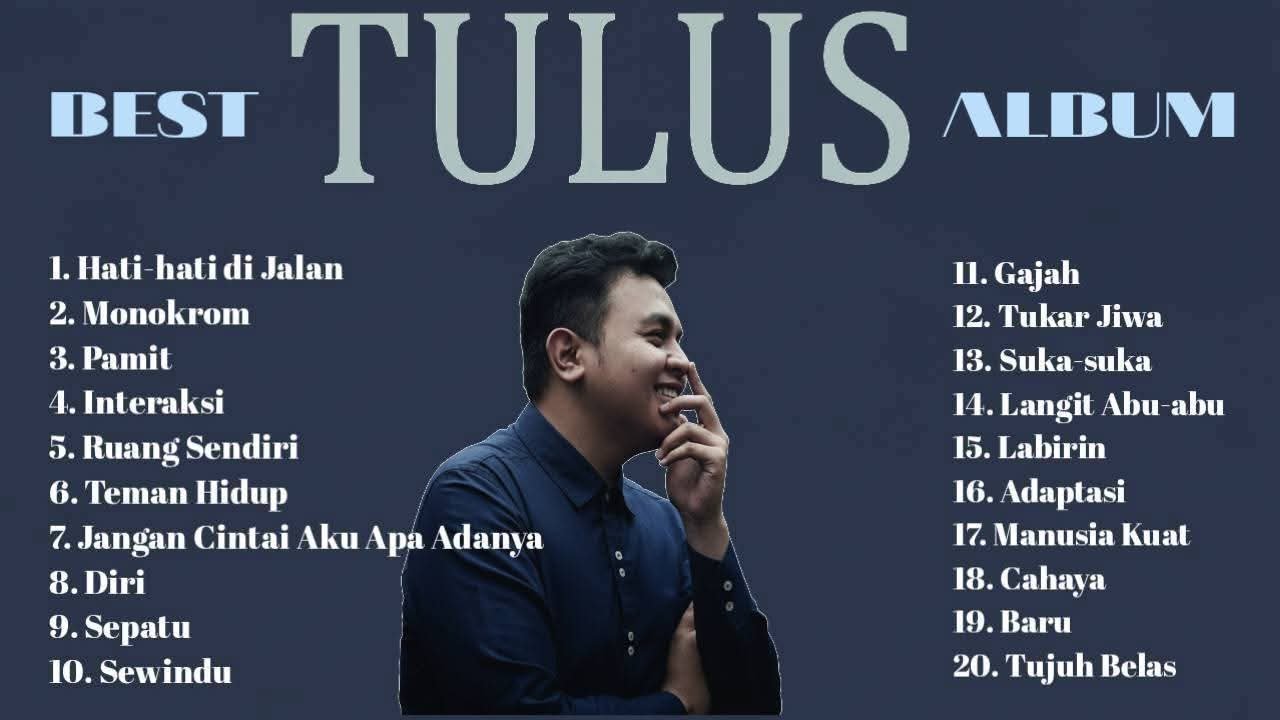 Playlist Best Album (TULUS) - Koleksi Lagu Terbaik Tulus - Top Hits Spotify Indonesia 2024
