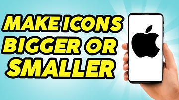 How To Make App Icons Bigger or Smaller On iPhone - Full Guide