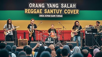 ORANG YANG SALAH - LUVIA BAND (COVER REGGAE SANTUY)