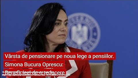Vârsta de pensionare pe noua lege a pensiilor. Simona Bucura Oprescu: Beneficiezi de o reducere