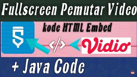 Sketchware | Fullscreen Pemutar Video Streaming embed vidio.com