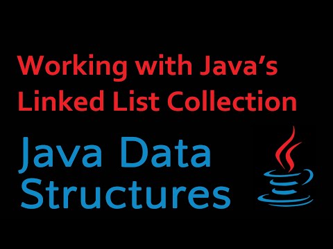 Java Data Structures - Module 03 Working with Java's Linked List Collection