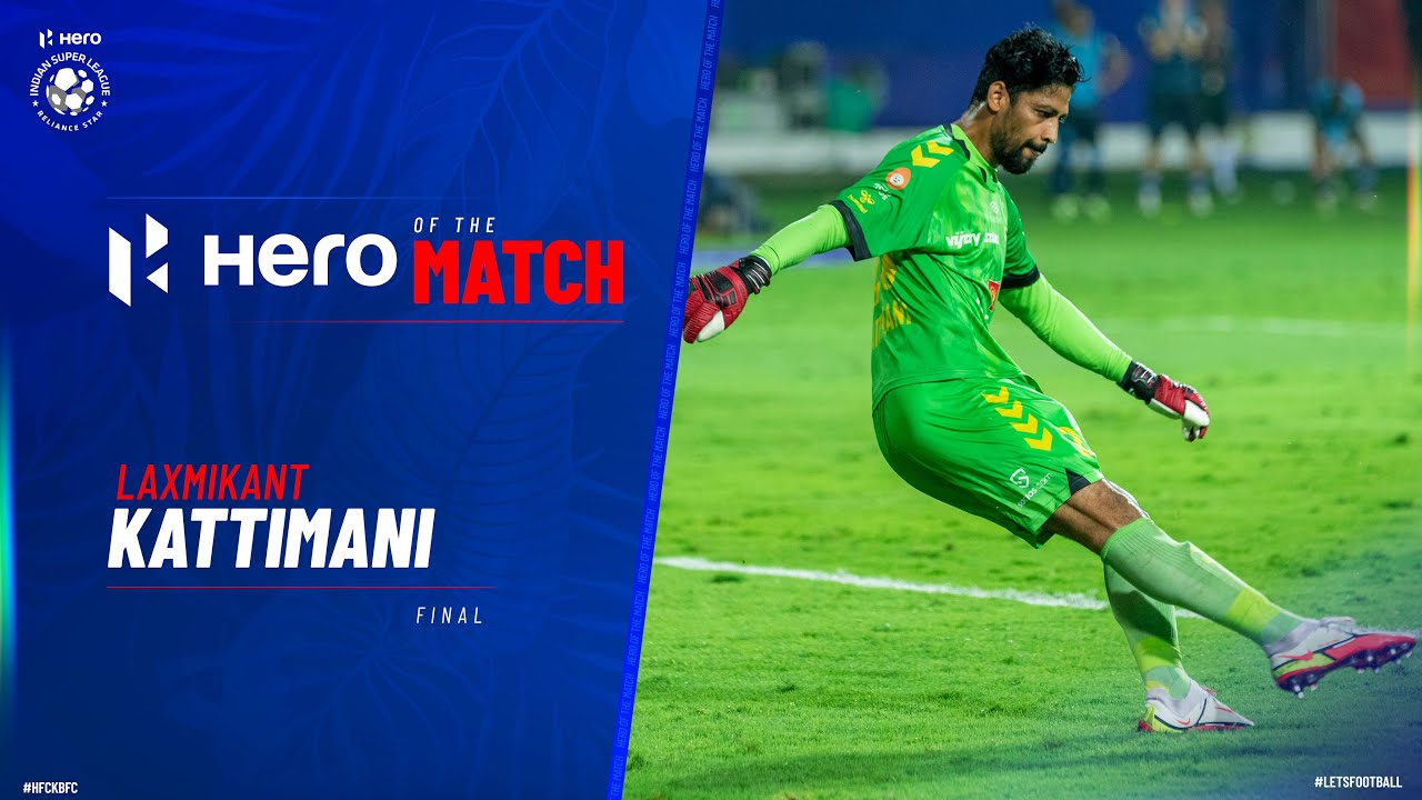 Laxmikant Kattimani - Hero of the Match | HFC (3) 1 -1 (1) KBFC | Hero ISL 2021-22 Final