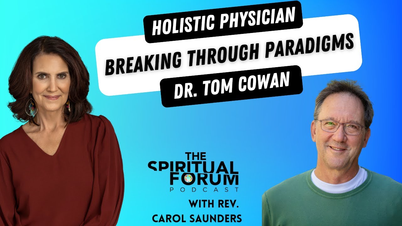 Breaking Through Medical Paradigms with Dr. Tom Cowan