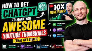 How to Get ChatGPT to Make You Awesome YouTube Thumbnails (That Get Views)
