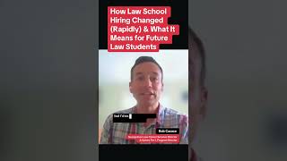 How Law School Hiring Changed Rapidly & What It Means for Future Law Students