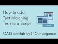 How to add Text Matching Tests to a Script - OATS and Oracle Flow Builder Video Series