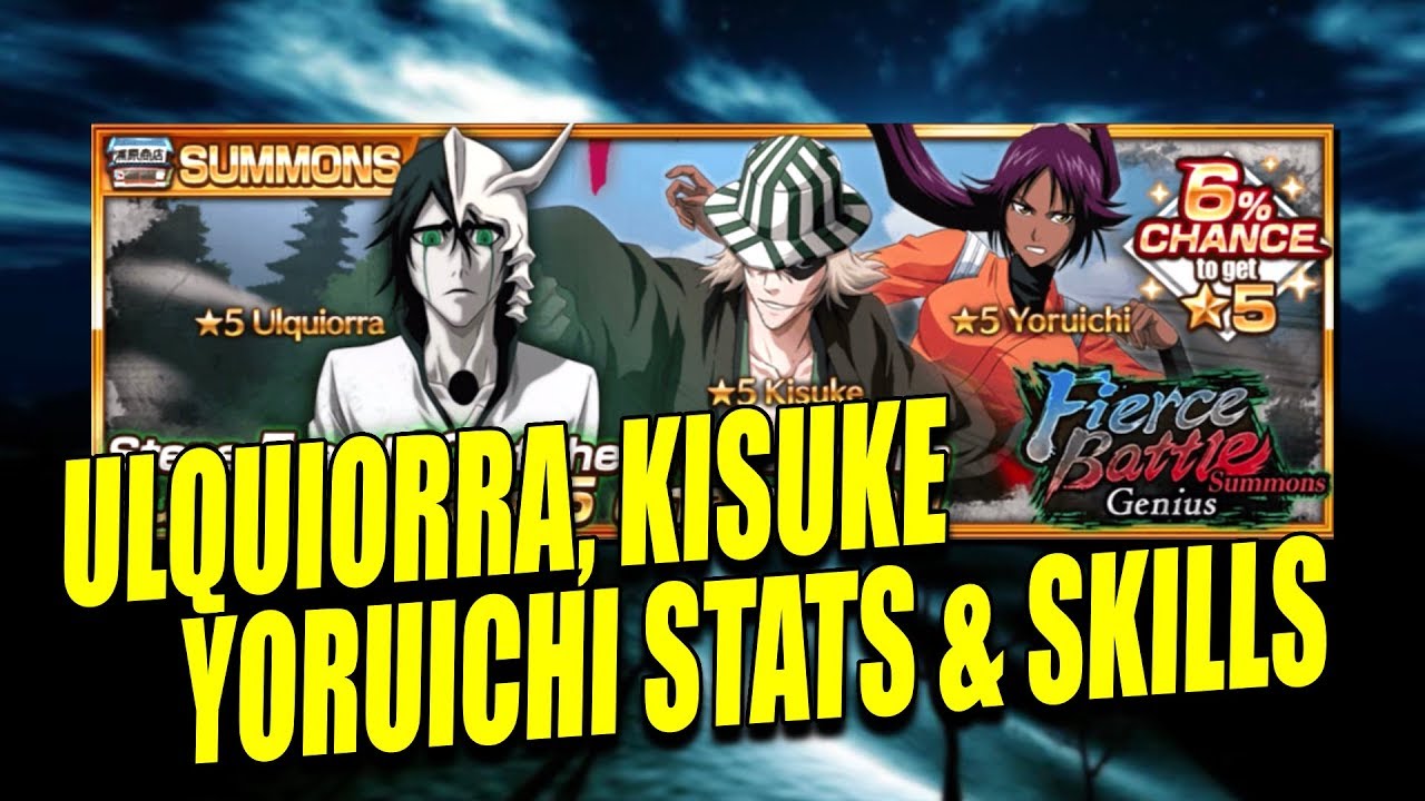 ULQUIORRA, KISUKE and YORUICHI STATS & SKILLS FIERCE BATTLE Bleach