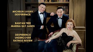 Michelin Luxury Dexperience Crazy Rich Posh Singapore Banyan Tree Spa Massage Marina Bay Sands