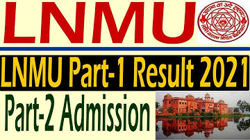 LNMU Part-1 Result 2021 | LNMU Part-1 BA/BSC/BCOM Result 2021 Final Date Jari | LMU Part-2 Admission